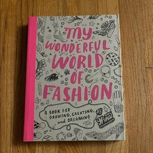 NEW “My Wonderful World Of Fashion -A Book for Drawing, Creating & Dreaming”